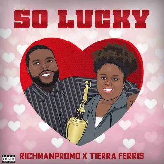 So Lucky by RichmanPromo