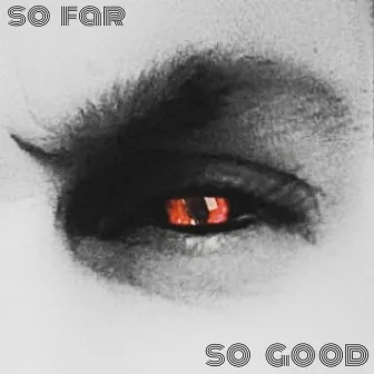 So Far So Good by Noowa