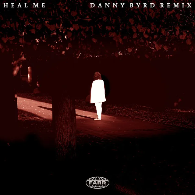 Heal Me - Danny Byrd Remix