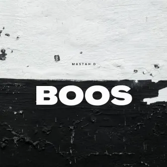 Boos by Mastah D