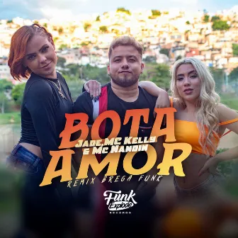 Bota Amor (Brega Funk Remix) by MC Nandin