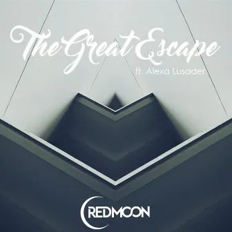 The Great Escape by RedMoon