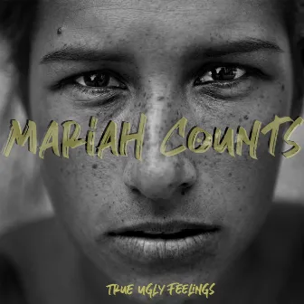 True Ugly Feelings by Mariah Counts