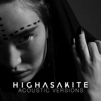 Acoustic Versions (Acoustic Version) by Highasakite