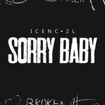 Sorry Baby by 2L