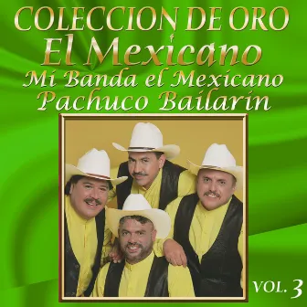 Colección De Oro, Vol. 3: Pachuco Bailarín by Mexicano