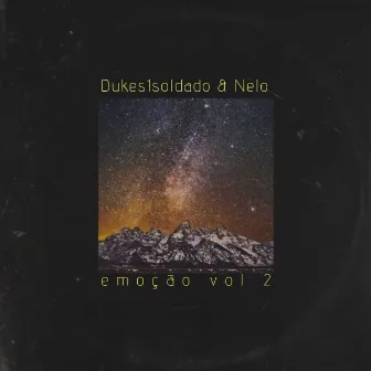 Emoção, Vol. 2 by Dukes1Soldado