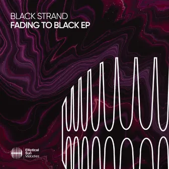 Fading To Black EP by Black Strand