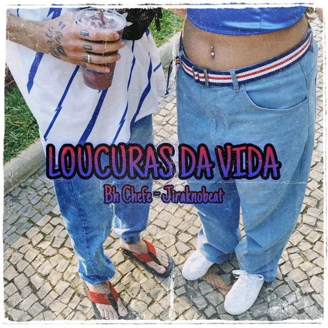 Loucuras da Vida