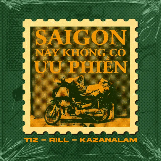 SAIGON NÀY KHÔNG CÓ ƯU PHIỀN