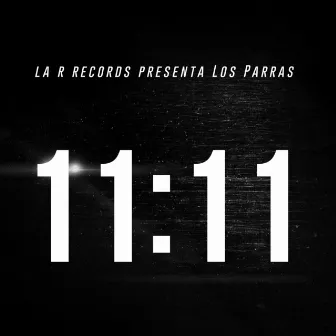 11:11 by Los Parras