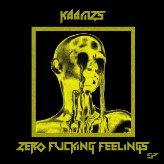 Zero Fucking Feelings by Kaamzs