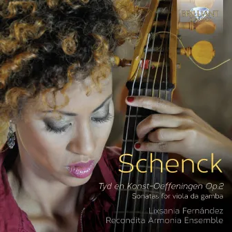 Schenck: Tyd en Konst-Oeffeningen, Op. 2 (Sonatas for Viola da Gamba) by Johannes Schenck