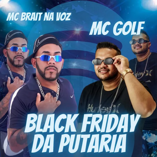 Black Friday da Putaria (feat. Selo do Brega)