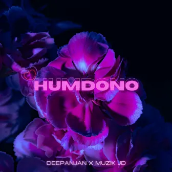 Humdono by MUZIK JD