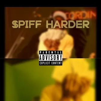 $piff Harder by J $piff