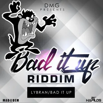 Bad It Up - Single by Lybran