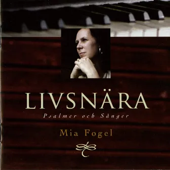 Livsnära: Psalmer och sånger by Mia Fogel