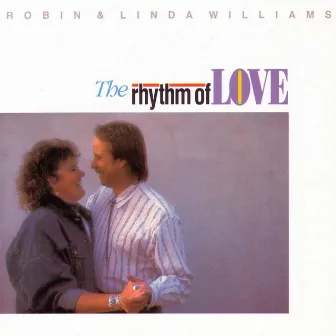 The Rhythm Of Love by Robin & Linda Williams