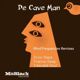 Mind Frequencies Remixes by De Cave Man