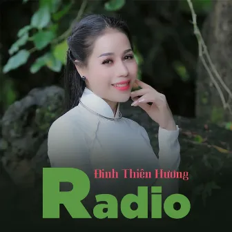 Đinh Thiên Hương Radio by Đinh Thiên Hương