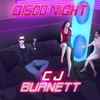 Disco Night by CJ Burnett