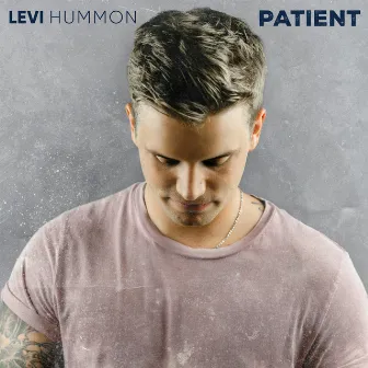 Patient EP by Levi Hummon