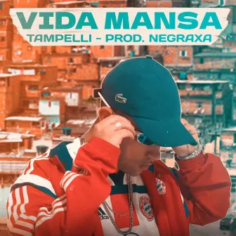 Vida Mansa by Negraxa prod