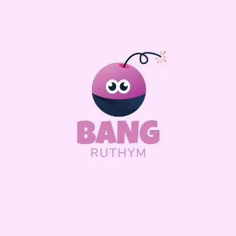 Bang by ruthym