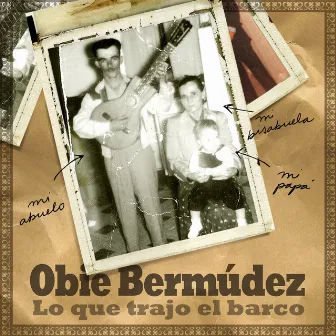 Lo Que Trajo El Barco by Obie Bermudez