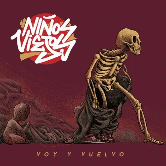 Voy y Vuelvo by Niños Viejos