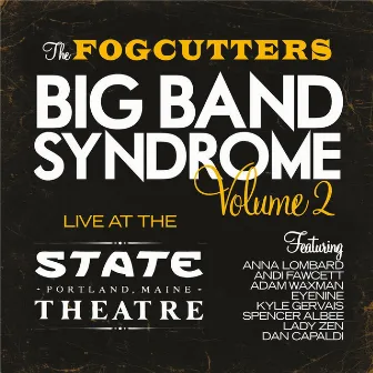 Big Band Syndrome, Vol. 2 by The Fogcutters