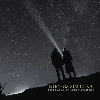 Noches Sin Luna by Dieztro RD