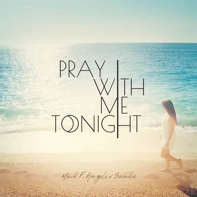 Pray with Me Tonight - Tim Gartz Remix