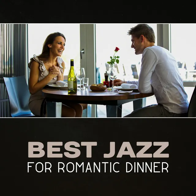 Best Jazz for Romantic Dinner