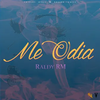 Me Odia by Raldy RM