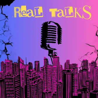 Real Talks by Xtint