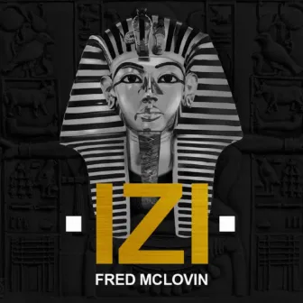 Izi by Fred McLovin