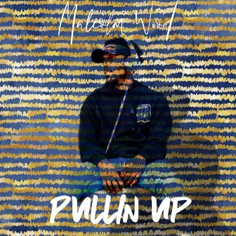 Pullin Up by Malcolm Wood