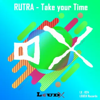 Take your Time by Rutra