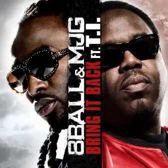 Bring It Back (feat. T.I.) (remix) by MJG