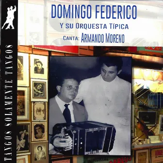 Domingo Federico y Su Orquesta Tipica by Domingo Federico y su Orquesta Típica