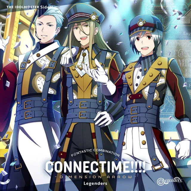 THE IDOLM@STER SideM F@NTASTIC COMBINATION: CONNECTIME!!!! -DIMENSION ARROW- Legenders