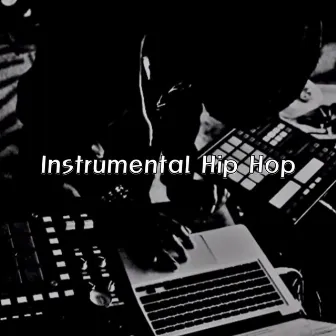 Instrumental Hip Hop by Instrumental Hip Hop Rap