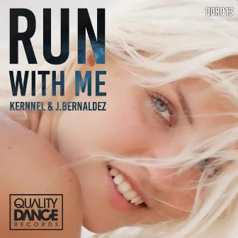 Run With Me by Kernnel