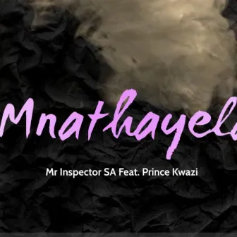 Mnathayela by Mr Inspector SA