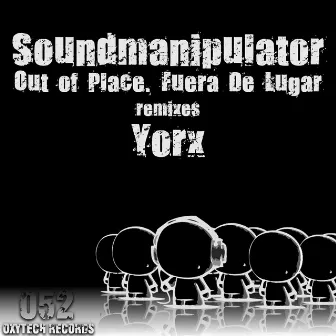 Out of Place. Fuera De Lugar by Soundmanipulator