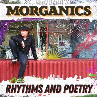 Rhythms and Poetry by Morganics