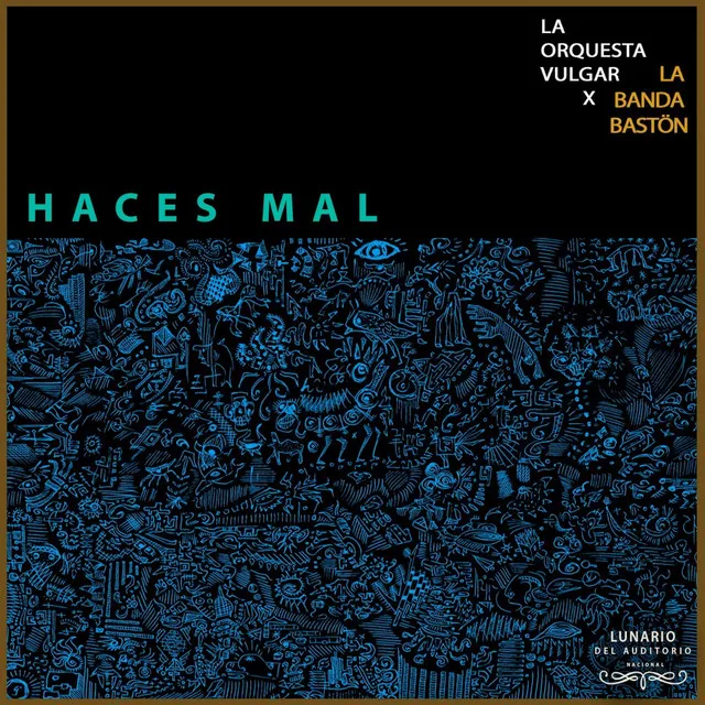 Haces Mal - En Vivo