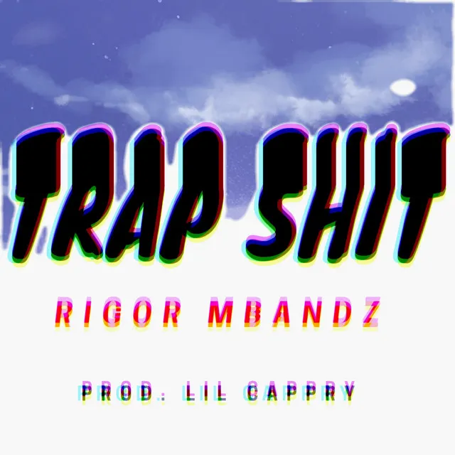 Trap Shit